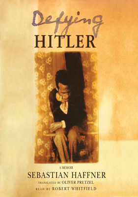 Title details for Defying Hitler by Sebastian Haffner - Wait list